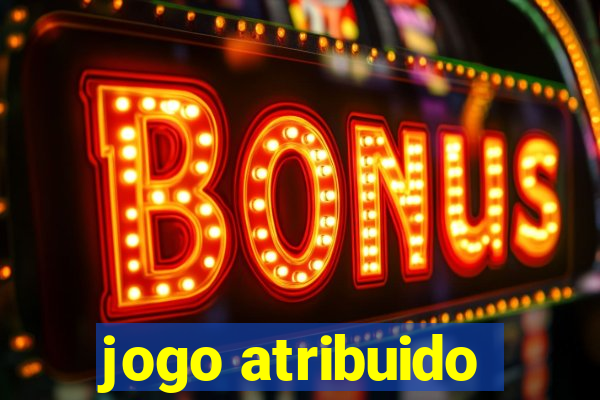 jogo atribuido